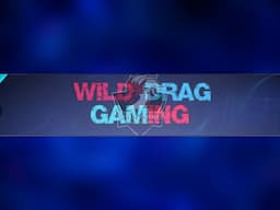 WILD DRAG Gaming Live Stream