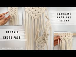 Macramé Mistake? Here’s How to Unravel Tight Knots Easily / Untie Knots Like a Pro / Macramé Hack