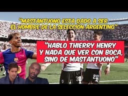 THIERRY HENRY hablo de MASTANTUONO