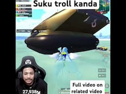 suku troll kanda 😆 #dtnsuku #sukulive #sukuyt #pubg