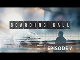 The Boarding Call | Season 1 | Episode 7 | Surviving 35000ft