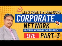Configure Corporate Network | ISP, VLAN, Firewall, SD-WAN | PART - 3 #techgurumanjit