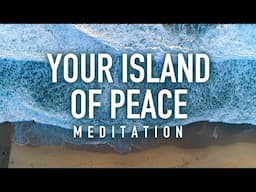 Guided Meditation for Deep Relaxation - Your Island of Peace [8 Minutes Spoken]