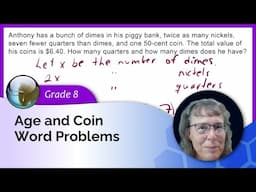 Age and coin word problems (8th grade math/algebra 1)