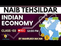 ECONOMIC REFORMS OF 1991 II CLASS-03 II NAIB TEHSILDAR II BY MAHRUKH MAM #jkssb