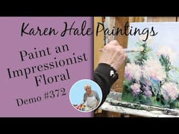 Impressionist Floral Acrylic Painting, Garden Inspired,Original Art, Demo #372