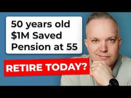 Can We Retire At 50 With $1M And An $18K/Year Pension?