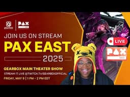 Gearbox Showcase Live From Pax East | #PaxPartner #paxeast