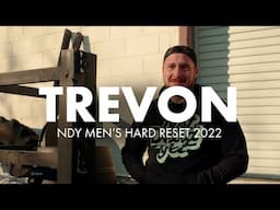 Defining The Life You Want - Trevon - NDY Life Men's Hard Reset 2022