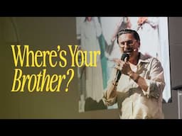 Where's Your Brother? | The Garden, The Flood & The Promise | Chad Veach