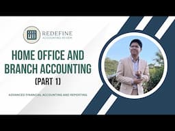 Home Office and Branch Accounting Part 1 (Branch vs. Agency Accounting)