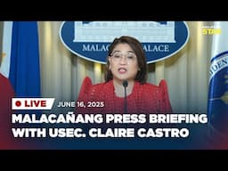 LIVESTREAM: Malacañang press briefing with Usec. Claire Castro (June 16, 2025)
