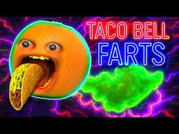 Annoying Orange - Taco Bell Farts (Original Song)