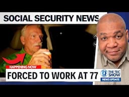 Social Security Update: Forced Out of Retirement | Why Millions of Retirees Are Returning to Work