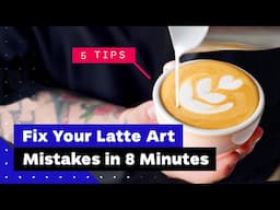 5 Latte Art Mistakes Beginners Make