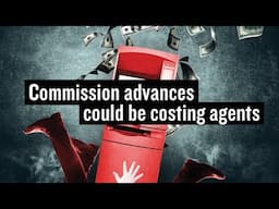 Commission advance companies help real estate agents – but they could be hurting them too