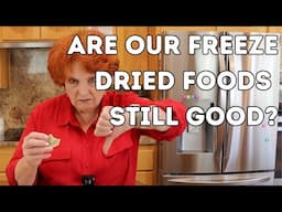Are Our Freeze Dried Foods Still Good?