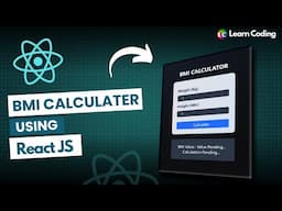 Build BMI Calculator Using React Js | Web Development | Learn Coding