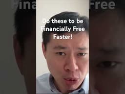 Do These To Be FINANCIALLY FREE Faster!