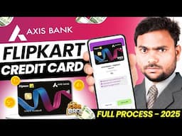 Flipkart Axis Bank Credit Card Kaise Banaye | How to Apply Flipkart Axis Bank Credit Card 2025