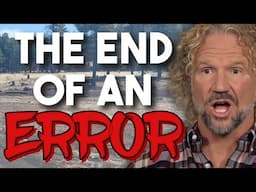 Sister Wives - The End Of An Error! COYOTE PASS HAS SOLD!