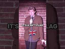 The British Flag SUCKS #comedy #standupcomedy #comedian #motto