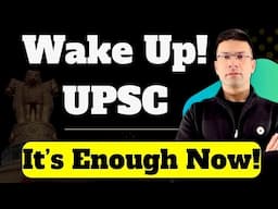 Wake Up UPSC | It's Enough Now | Gaurav Kaushal