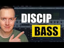 Discip "Serotonine" & "The Way I Like It" Bass in Serum 2