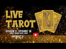 Live TAROT Friday - Free One-Card Readings by aromaG's Botanica