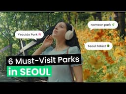 Springtime in Seoul: 6 Breathtaking Must-Visit Parks🌳 | Garden City Seoul