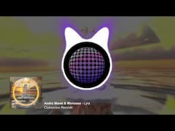 Andre Moret, Mariusso - Lyra [Clubsonica Records]