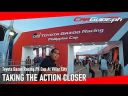 Taking The Action Closer: Toyota Gazoo Racing Philippine Cup At Villar City | CarGuide.PH