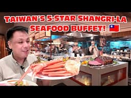 Taiwan's 5-Star Seafood Buffet at the Shangri-La!  Giant Crab Clusters, Prime Rib, Iberico Pork....