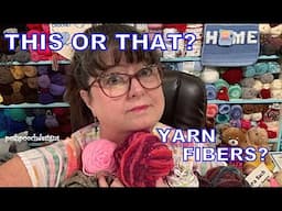 THIS OR THAT?   How To Know The Fiber of Yarn Without a Label