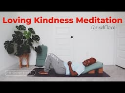 Loving Kindness Meditation for Self Love