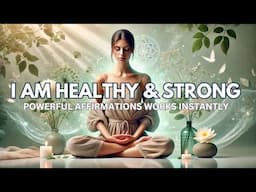 Powerful I AM HEALTHY & Healing Affirmations | Mind, Body, Spirit Rejuvenation ✨💖 432hz