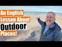 An English Lesson about Outdoor Places!