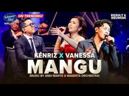 KENRIZ X VANESSA ZEE X ANDI RIANTO - MANGU (Fourtwnty) - RESULT & REUNION - Indonesian Idol 2025
