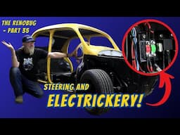 Renobug Progress - Electrics, Fuses, a Dashboard and a Steering Column!
