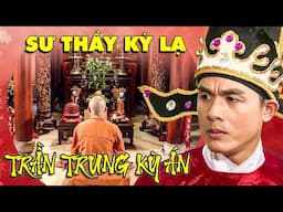 VỤ ÁN SƯ THẦY KỲ LẠ - TẬP 3 | TRỌN BỘ TRẦN TRUNG KỲ ÁN | CỔ TÍCH PHÁ ÁN HAY NHẤT MỌI THỜI ĐẠI
