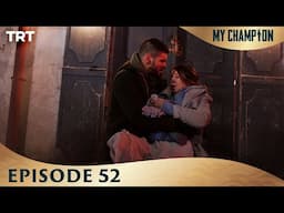 My Champion Episode 52