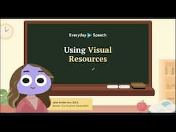 Using Everyday Speech's Visual Resources | Everyday Speech Training