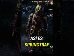ASÍ LUCE SPRINGTRAP en DEAD BY DAYLIGHT!