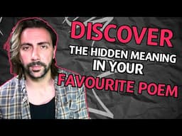 Discover The Hidden Meaning in Your Favourite Poem