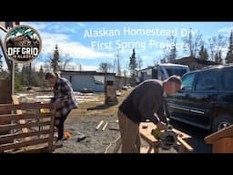Alaskan Homestead DIY First Spring Projects