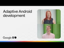Adaptive Android development makes your app shine across devices