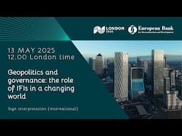 ISL Geopolitics and governance: the role of IFIs in a changing world