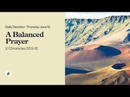 A Balanced Prayer – Daily Devotional