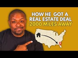 How He Got a Real Estate Deal 2,000 Miles Away