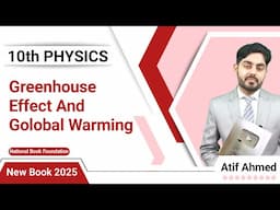 Green house effect and global warming class 10 nbf || 10th class physics || New book 2025 || by atif